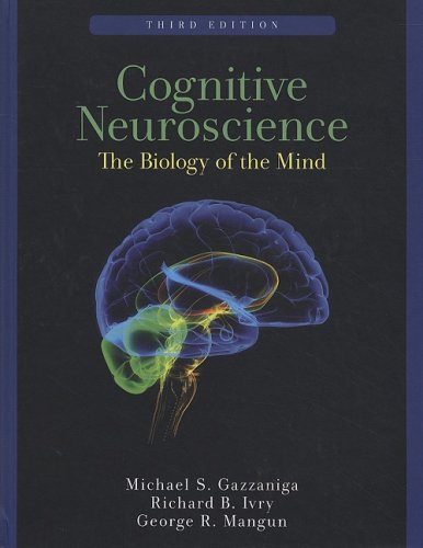 Cognitive Neuroscience: The Biology of the Mind von W W Norton & Co